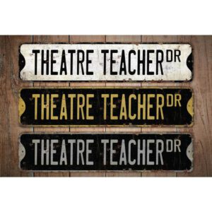 Theatre-Teacher-Premium-Quality-Rustic-Metal-Sign-Images.jpg