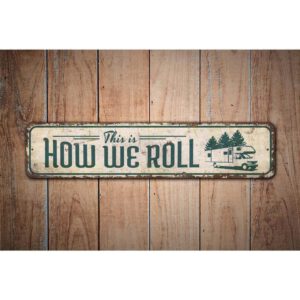 This-is-How-We-Roll-Sign-Premium-Quality-Rustic-Metal-Sign-Images.jpg