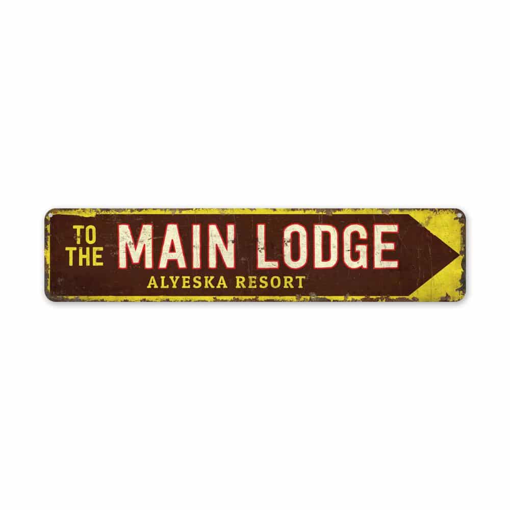 To-The-Main-Lodge-Premium-Quality-Rustic-Metal-Sign-2.jpg