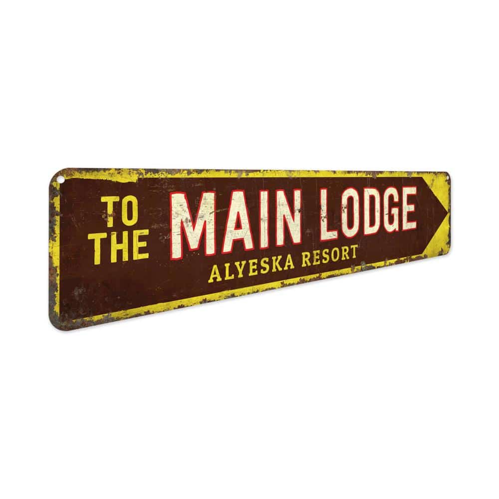 To-The-Main-Lodge-Premium-Quality-Rustic-Metal-Sign-3.jpg