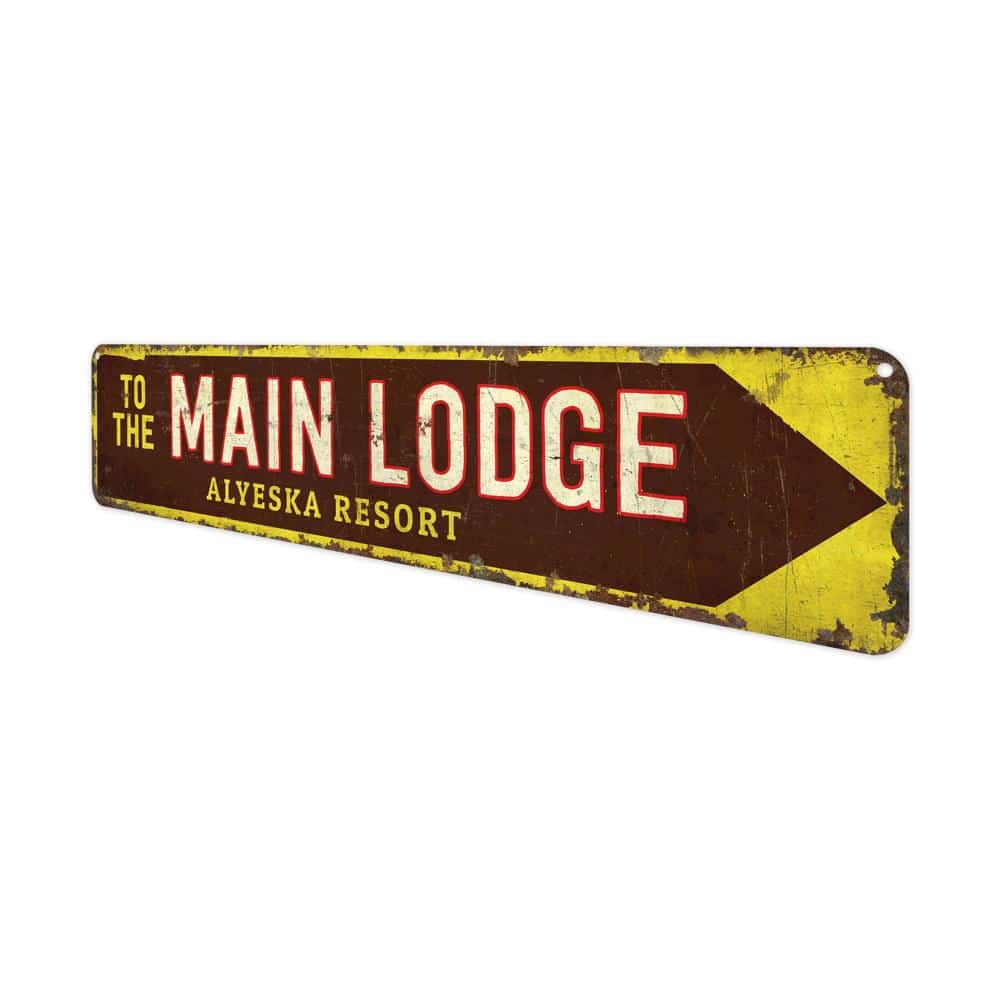 To-The-Main-Lodge-Premium-Quality-Rustic-Metal-Sign-4.jpg
