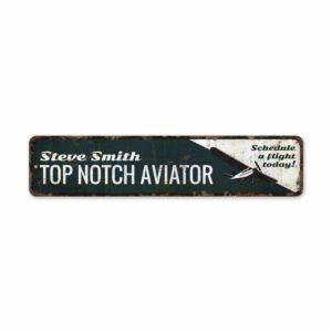 Top-Notch-Aviator-Premium-Quality-Rustic-Metal-Sign-2.jpg