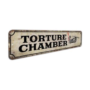 Torture-Chamber-Premium-Quality-Rustic-Metal-Sign-3.jpg