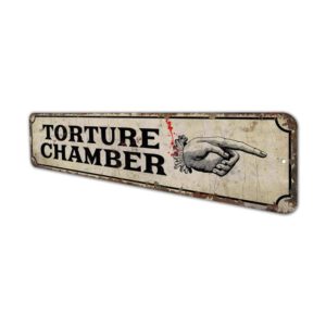 Torture-Chamber-Premium-Quality-Rustic-Metal-Sign-4.jpg