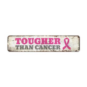 Tougher-Than-Cancer-Premium-Quality-Rustic-Metal-Sign-2.jpg