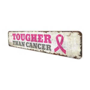 Tougher-Than-Cancer-Premium-Quality-Rustic-Metal-Sign-4.jpg