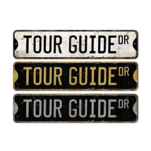 Tour-Guide-Premium-Quality-Rustic-Metal-Sign-2.jpg