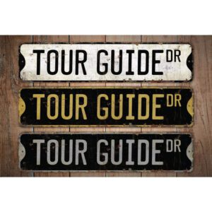Tour-Guide-Premium-Quality-Rustic-Metal-Sign-Images.jpg