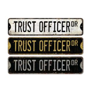 Trust-Officer-Premium-Quality-Rustic-Metal-Sign-2.jpg