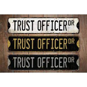 Trust-Officer-Premium-Quality-Rustic-Metal-Sign-Images.jpg