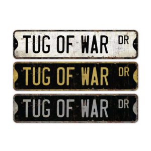 Tug-of-war-Premium-Quality-Rustic-Metal-Sign-2.jpg