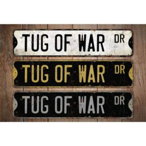 Tug-of-war-Premium-Quality-Rustic-Metal-Sign-Images.jpg