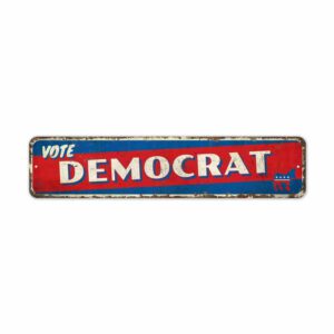 Vote-Democrat-Premium-Quality-Rustic-Metal-Sign-2-1.jpg