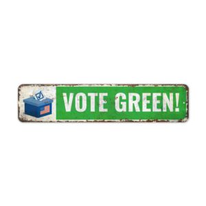 Vote-Green-Premium-Quality-Rustic-Metal-Sign-2.jpg