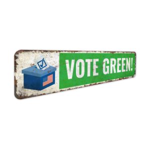Vote-Green-Premium-Quality-Rustic-Metal-Sign-3.jpg