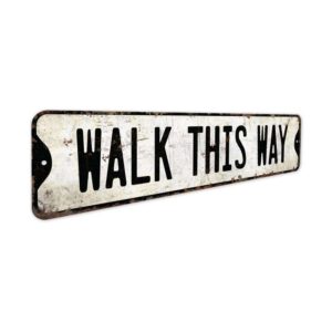 Walk-This-Way-Premium-Quality-Rustic-Metal-Sign-3.jpg
