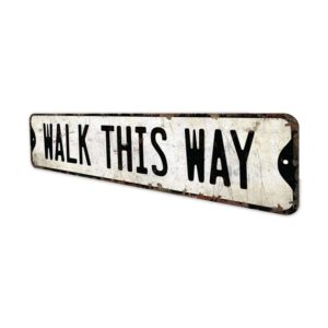 Walk-This-Way-Premium-Quality-Rustic-Metal-Sign-4.jpg