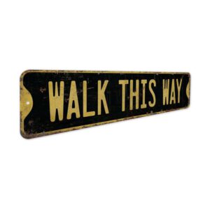 Walk-This-Way-Premium-Quality-Rustic-Metal-Sign-5.jpg