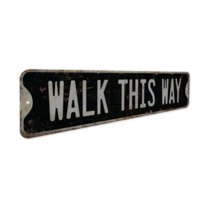 Walk-This-Way-Premium-Quality-Rustic-Metal-Sign-7.jpg