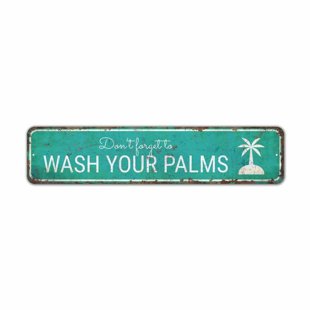 Wash-Your-Palms-Sign-Premium-Quality-Rustic-Metal-Sign-2.jpg