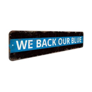 We-Back-Our-Blue-Premium-Quality-Rustic-Metal-Sign-3.jpg