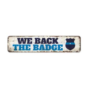 We-Back-the-Badge-Premium-Quality-Rustic-Metal-Sign-2.jpg