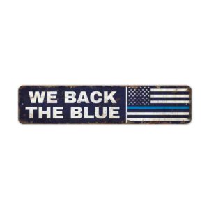 We-Back-the-Blue-Premium-Quality-Rustic-Metal-Sign-2.jpg