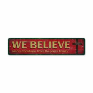 We-Believe-Sign-Premium-Quality-Rustic-Metal-Sign-2-2.jpg