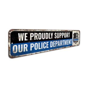 We-Proudly-Support-Police-Premium-Quality-Rustic-Metal-Sign-3.jpg
