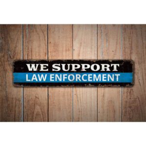We-Support-Law-Premium-Quality-Rustic-Metal-Sign-Images.jpg
