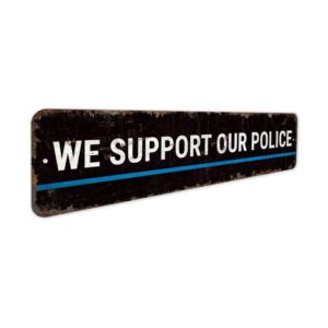 We-Support-Our-Police-Premium-Quality-Rustic-Metal-Sign-3-1.jpg