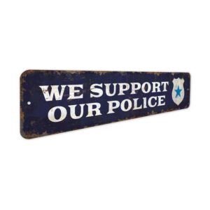 We-Support-Our-Police-Premium-Quality-Rustic-Metal-Sign-3.jpg