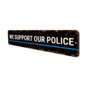We-Support-Our-Police-Premium-Quality-Rustic-Metal-Sign-4-1.jpg
