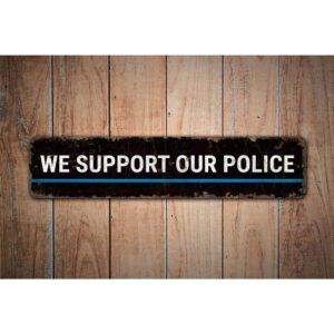 We-Support-Our-Police-Premium-Quality-Rustic-Metal-Sign-Images-1.jpg