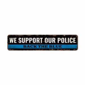 We-Support-Police-Premium-Quality-Rustic-Metal-Sign-2.jpg
