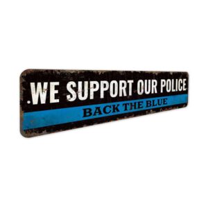 We-Support-Police-Premium-Quality-Rustic-Metal-Sign-3.jpg