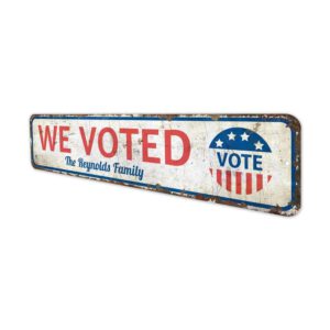 We-Voted-Premium-Quality-Rustic-Metal-Sign-4-1.jpg