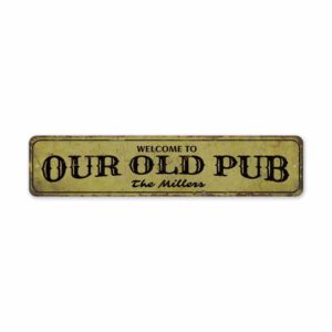 Welcome-To-Old-Pub-Premium-Quality-Rustic-Metal-Sign-2.jpg