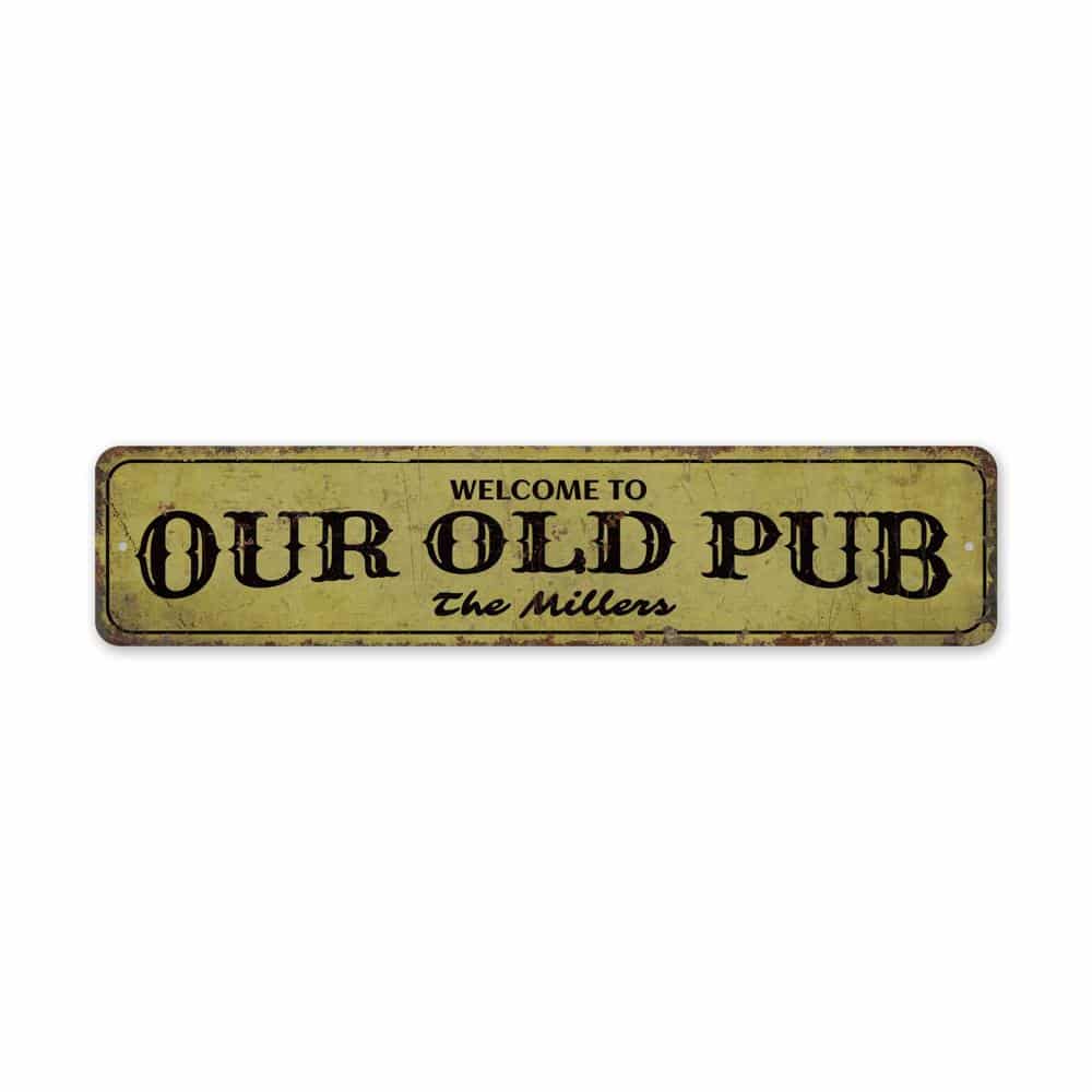 Welcome-To-Old-Pub-Premium-Quality-Rustic-Metal-Sign-2.jpg