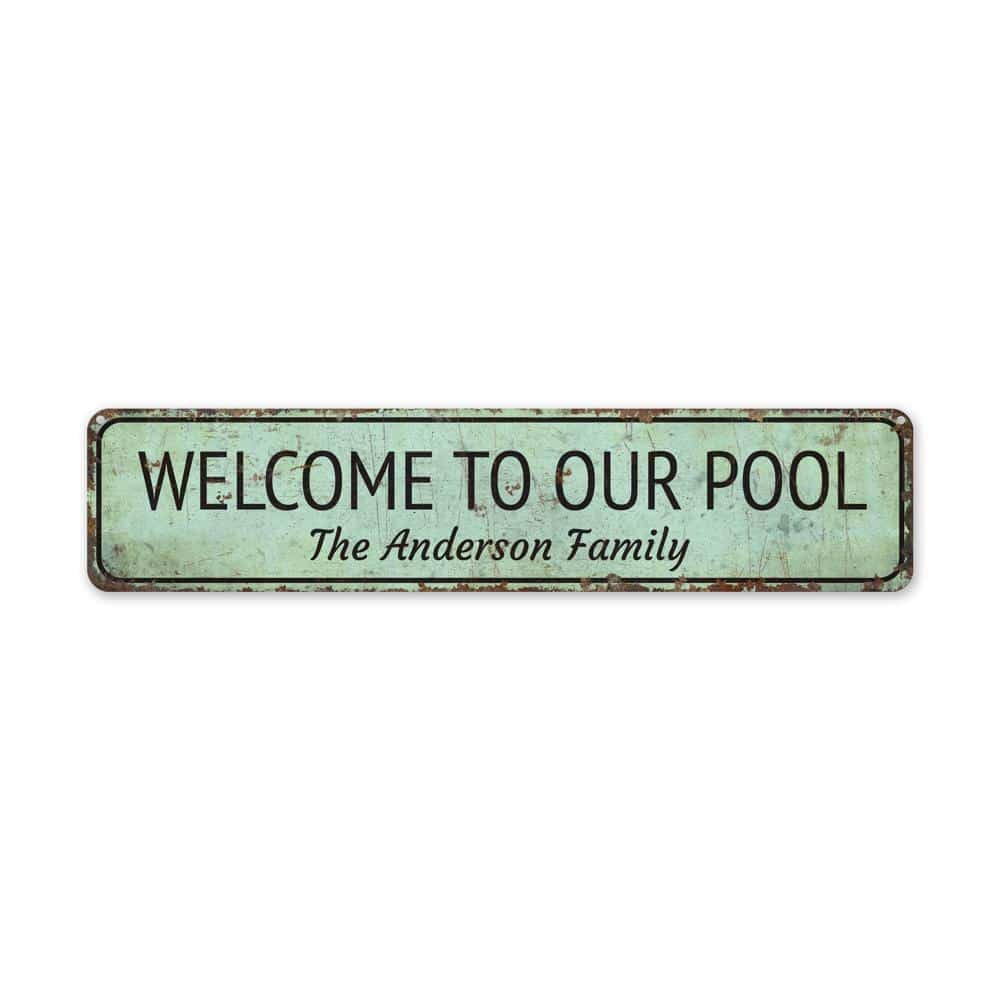 Welcome-To-Our-Pool-Premium-Quality-Rustic-Metal-Sign-2-1.jpg