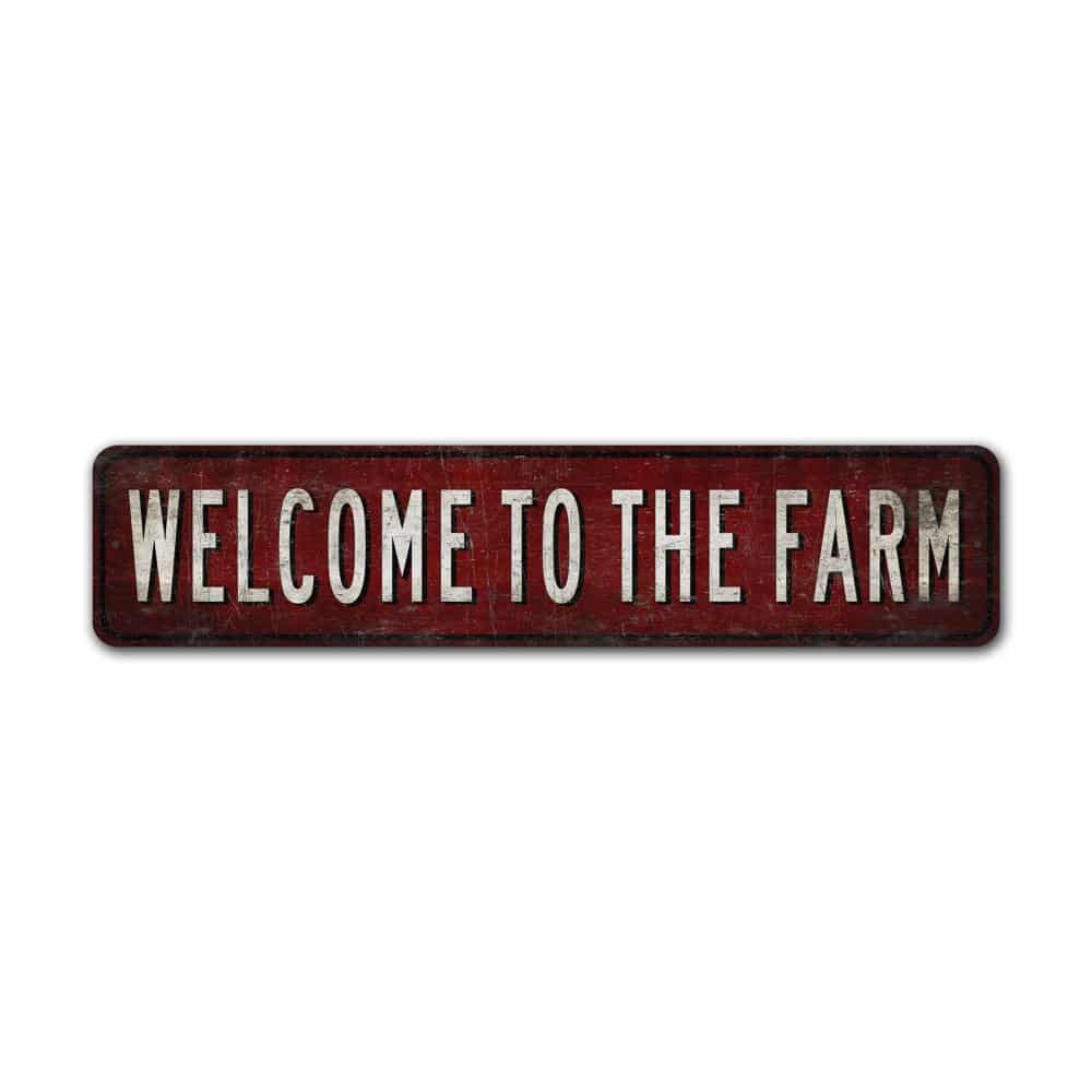 Welcome-To-The-Farm-Premium-Quality-Rustic-Metal-Sign-2.jpg