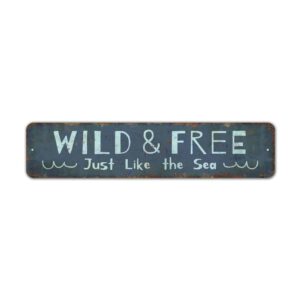 Wild-And-Free-Premium-Quality-Rustic-Metal-Sign-2.jpg