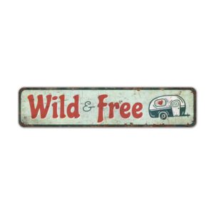 Wild-And-Free-Sign-Premium-Quality-Rustic-Metal-Sign-2.jpg