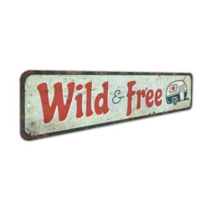 Wild-And-Free-Sign-Premium-Quality-Rustic-Metal-Sign-3.jpg