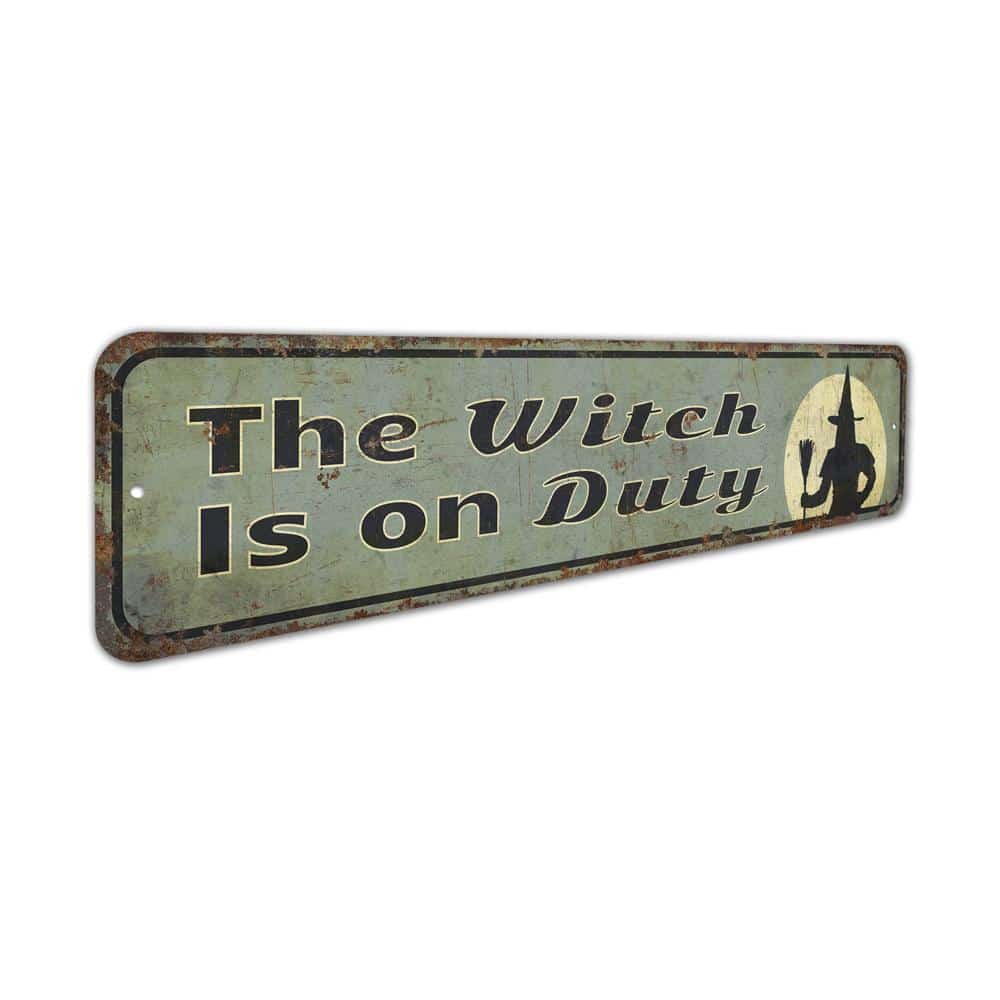 Witch-Is-On-Duty-Premium-Quality-Rustic-Metal-Sign-3.jpg