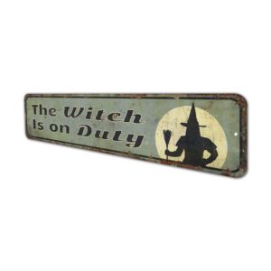 Witch-Is-On-Duty-Premium-Quality-Rustic-Metal-Sign-4.jpg