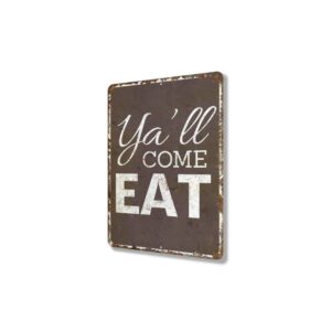 Yall-Come-Eat-Premium-Quality-Rustic-Metal-Sign-4.jpg