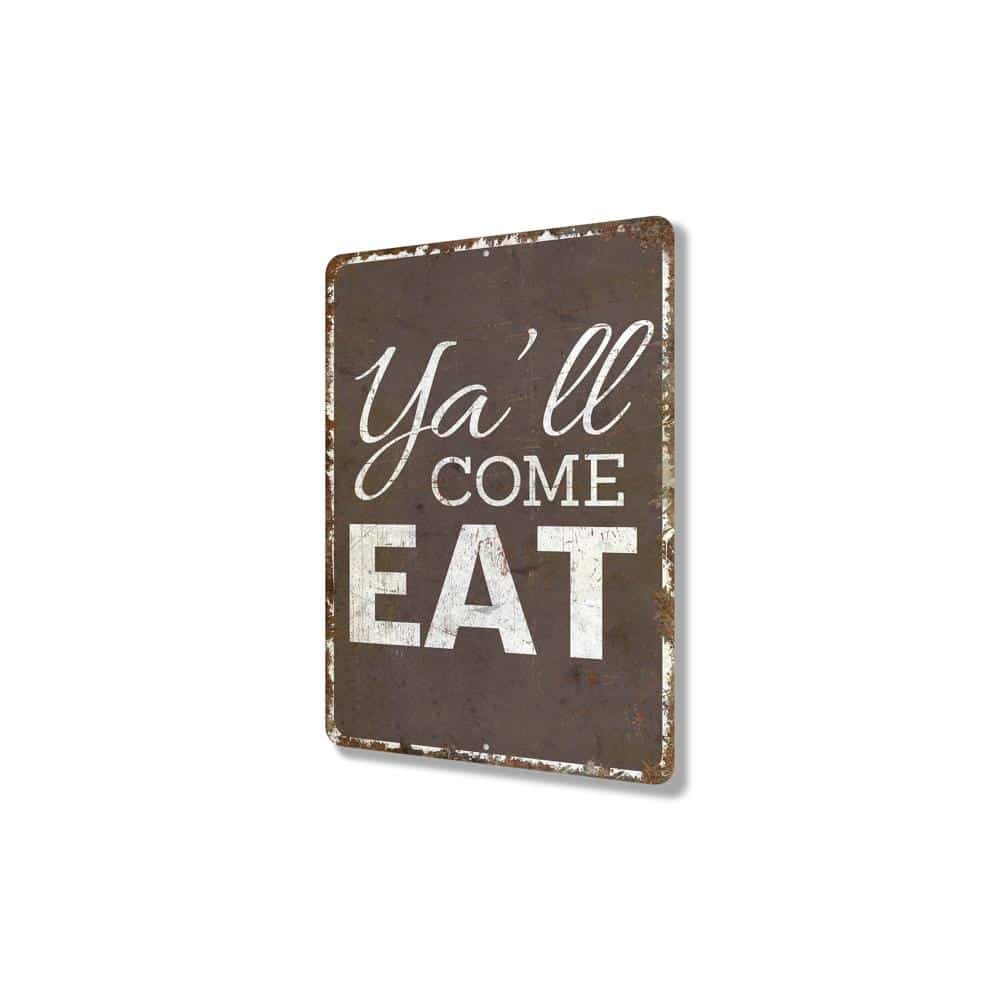 Yall-Come-Eat-Premium-Quality-Rustic-Metal-Sign-4.jpg