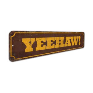 Yeehaw-SIgn-Premium-Quality-Rustic-Metal-Sign-3.jpg